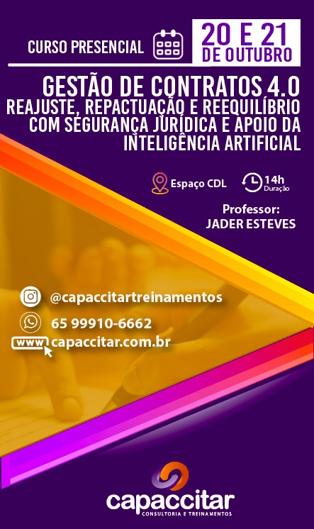 GESTÃO DE CONTRATOS 4.0 - REAJUSTE, REPACTUAÇÃO E REEQUILÍBRIO COM SEGURANÇA JURÍDICA E APOIO DA INTELIGÊNCIA ARTIFICIAL – IA.